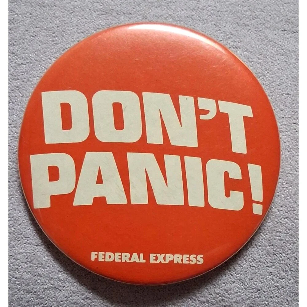 Vintage Federal Express Don't Panic Button Orange Advertising Pinback